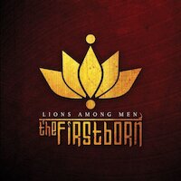 The Firstborn - Lions Among Men