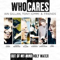 Who Cares (Ian Gillan, Tony Iommi & friends) - Out Of My Mind / Holy Water single