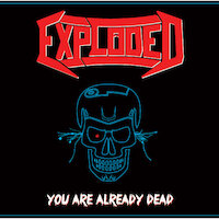 Exploded - You Are Already Dead