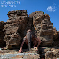 Stonebringer - Those Winds