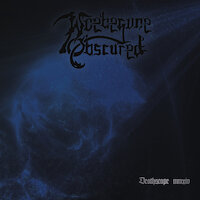 Woebegone Obscured - Deathscape MMXIV