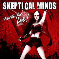 Skeptical Minds - Run for your Live