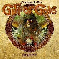 Nocturno Culto's Gift Of Gods - Receive