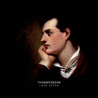 The Nietzsche - Lord Byron