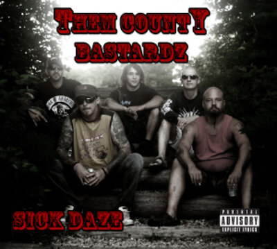 Them County Bastardz - The Bastard