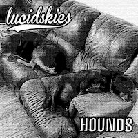 Lucid Skies - Hounds EP