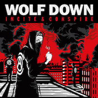 Wolf Down - Incite & Conspire