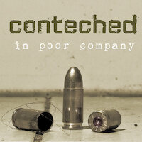 Conteched - In Poor Company