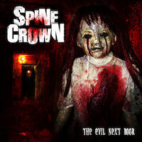Spine Crown - The Evil Next Door