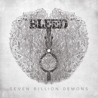 Bleed - Seven Billion Demons