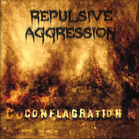 Repulsive Aggression - Conflagration