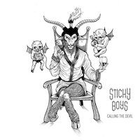 Sticky Boys - Calling the Devil
