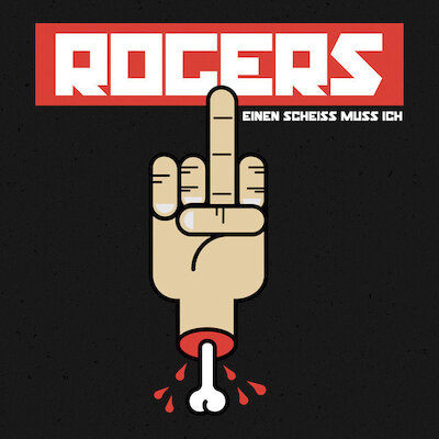 Rogers - Einen Scheiss Muss Ich