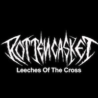 Rotten Casket - Leeches Of The Cross