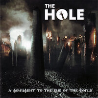 The Hole - A Monument to the End of the World