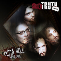 Sober Truth - Outta Hell ­ Special Edition