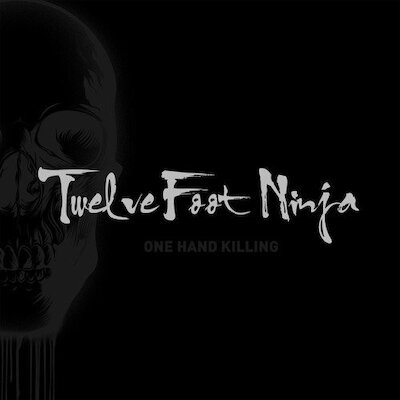 Twelve Foot Ninja - One Hand Killing