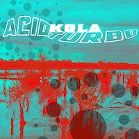 Acid Kola Turbo - EP