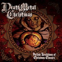 Death Metal Christmas - Hellish Renditions Of Christmas Classics