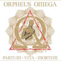 Orpheus Omega - Tomorrow's Fiends And Yesterday's Ghosts