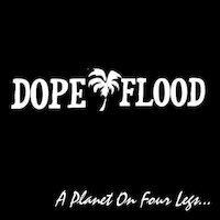 Dope Flood - A Planet On Four legs