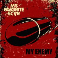 My Favorite Scar - My Enemy