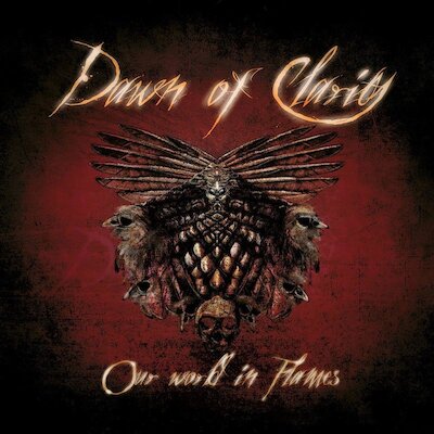 Dawn Of Clarity - Our World In Flames