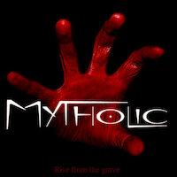 Mytholic - Rise from the grave