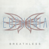Euphonia - Breathless