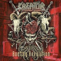 Kreator - Violent Revolution / Bootleg Revolution
