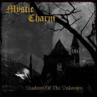 Mystic Charm - Shadows Of The Unknown