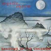 Mystic Charm - Shadows Of The Unknown