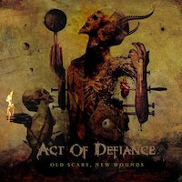 Act Of Defiance - Old Scars, New Wounds [LP Stream]