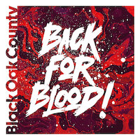 Black Oak County - Back For Blood