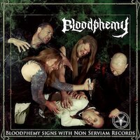 Bloodphemy tekent bij Non Serviam Records!