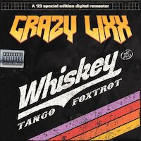 Crazy Lixx - Whiskey Tango Foxtrot ('23)