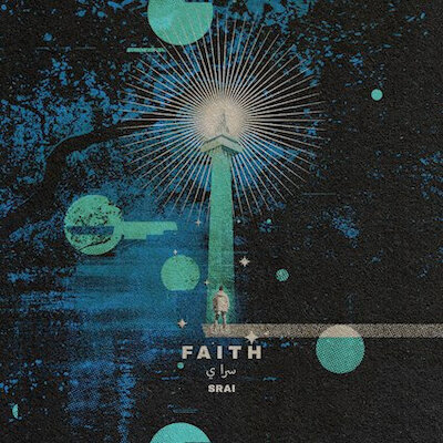 Srai || سراي - Faith