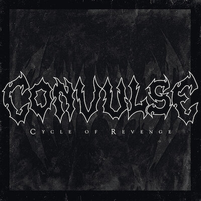 Convulse - Cycle Of Revenge