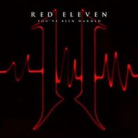 Red Eleven - You've Been Warned