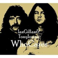Who Cares (Ian Gillan, Tony Iommi & friends) - Who Cares