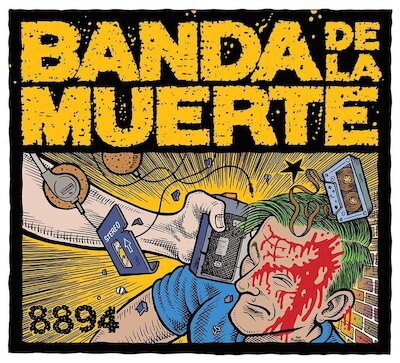 Banda De La Muerte - 8894 [Full Album]