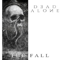 Dead Alone - The Fall