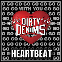 The Dirty Denims - Heartbeat