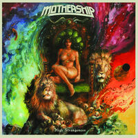 Mothership - High Strangeness