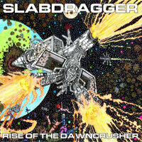 Slabdragger - Evacuate!