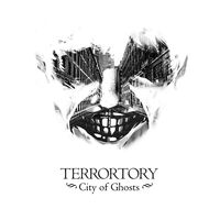 Terrortory - City Of Ghosts