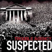 Trouble Agency - Suspected
