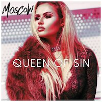 Moscow - Queen Of Sin