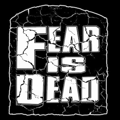 Fear Is Dead - Gotta Go
