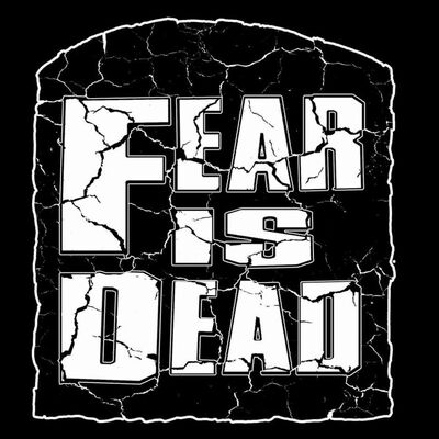 Fear Is Dead - Gotta Go